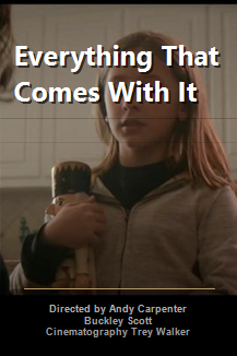 Everything That Comes With It